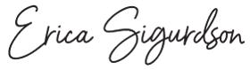 signature erica sigurdson Comedian Writer signature