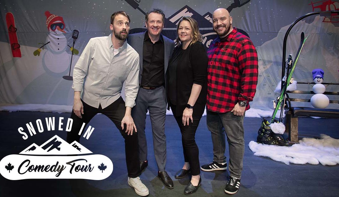 Snowed In Comedy Tour  – Fredericton, NB